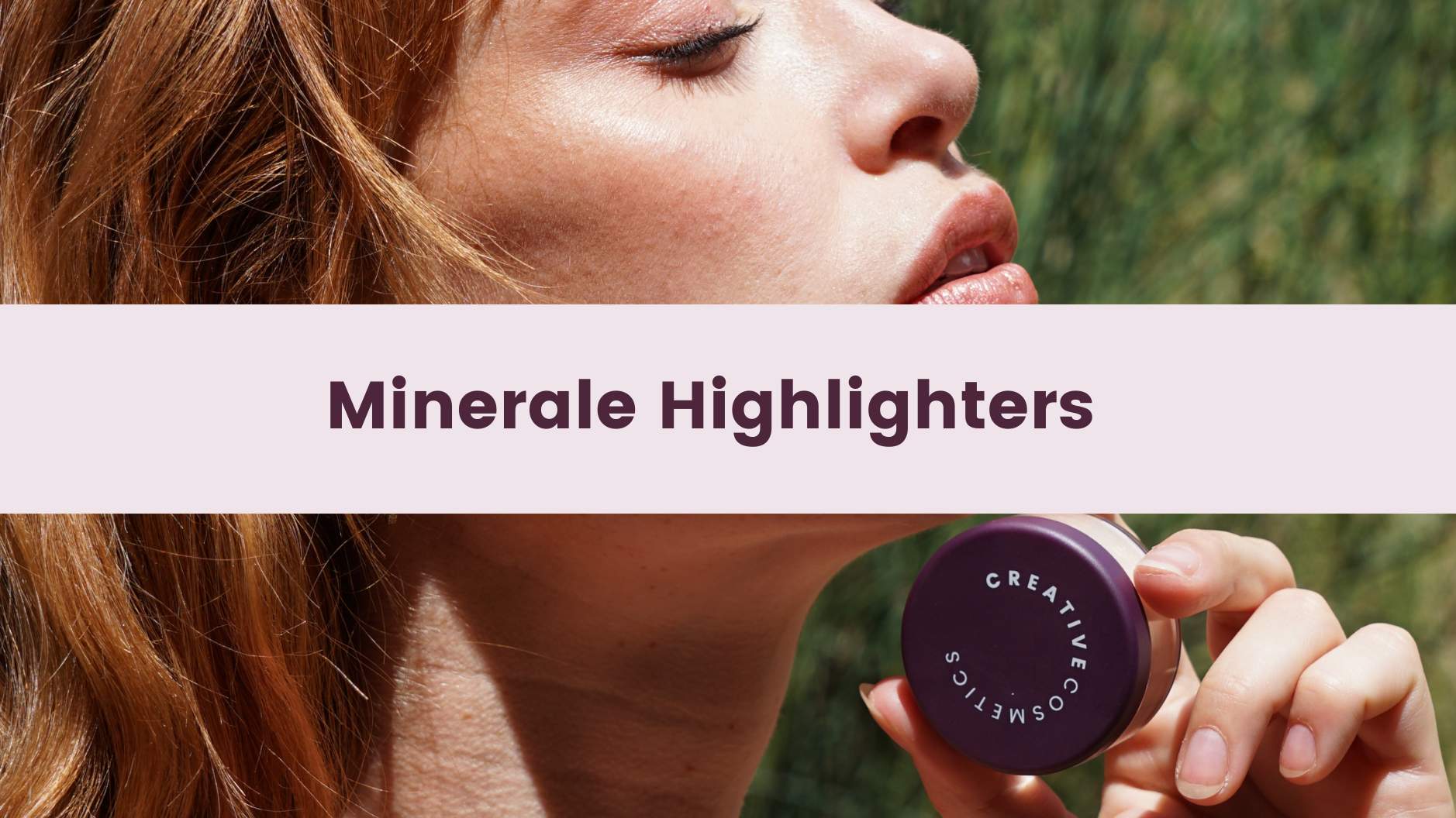 Minerale Highlighters